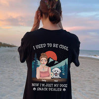 Thumbnail for I Used To Be Cool Dog Mom Backside T-shirt, Dog Lover Gift