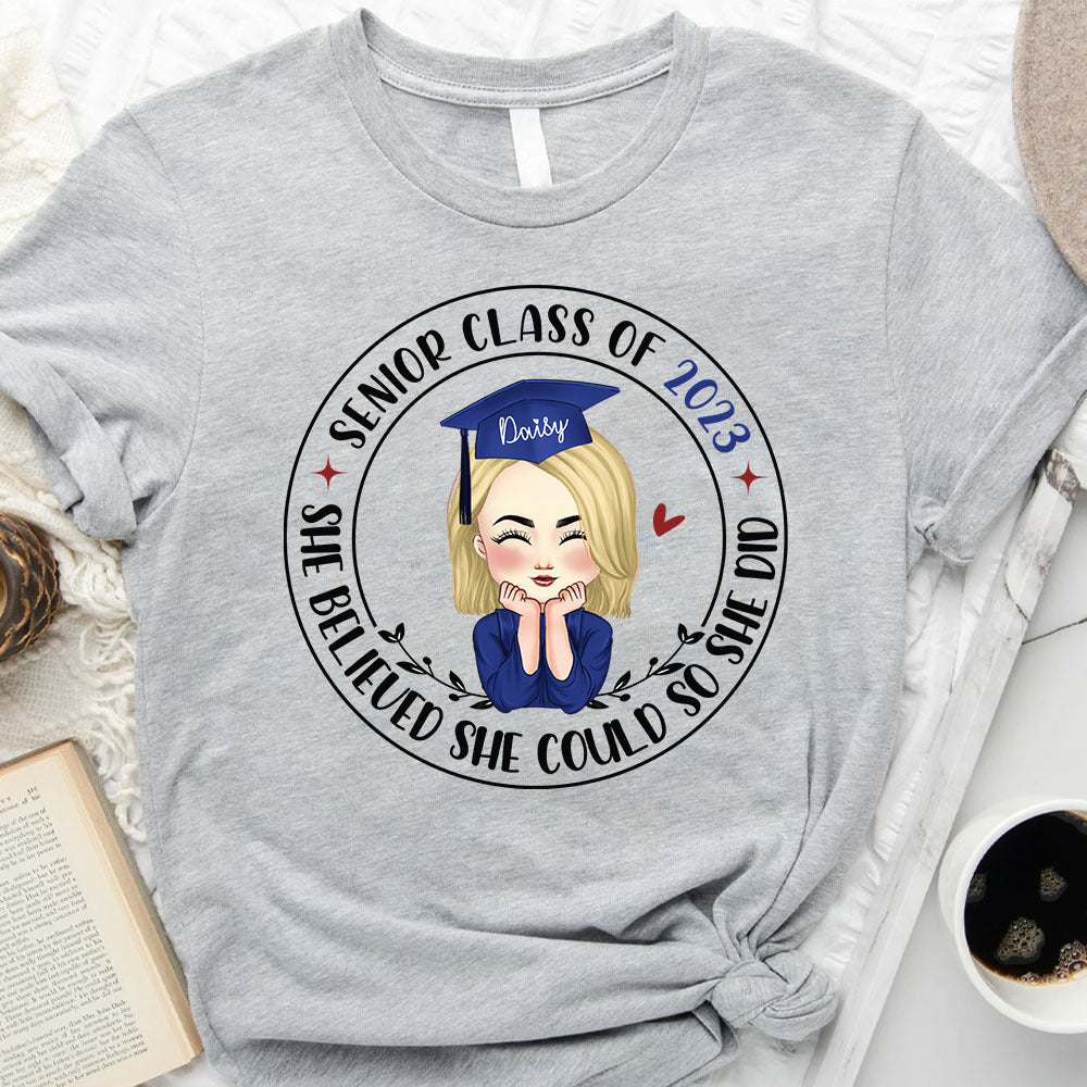 Personalized Senior 2023 Graduation She Belied She Could Class Of 2023 T-shirt, Grad Gift CustomCat