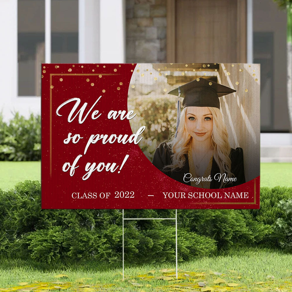 We Are So Proud Of You Graduation Lawn Sign, Photo Yard Sign