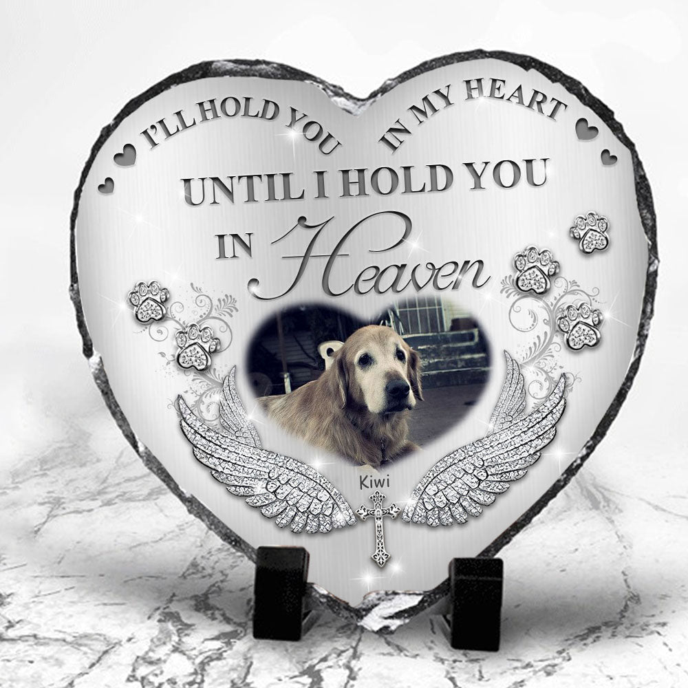 I'll Hold You In My Heart Pet Memorial Slate Photo, Pet Loss Gift