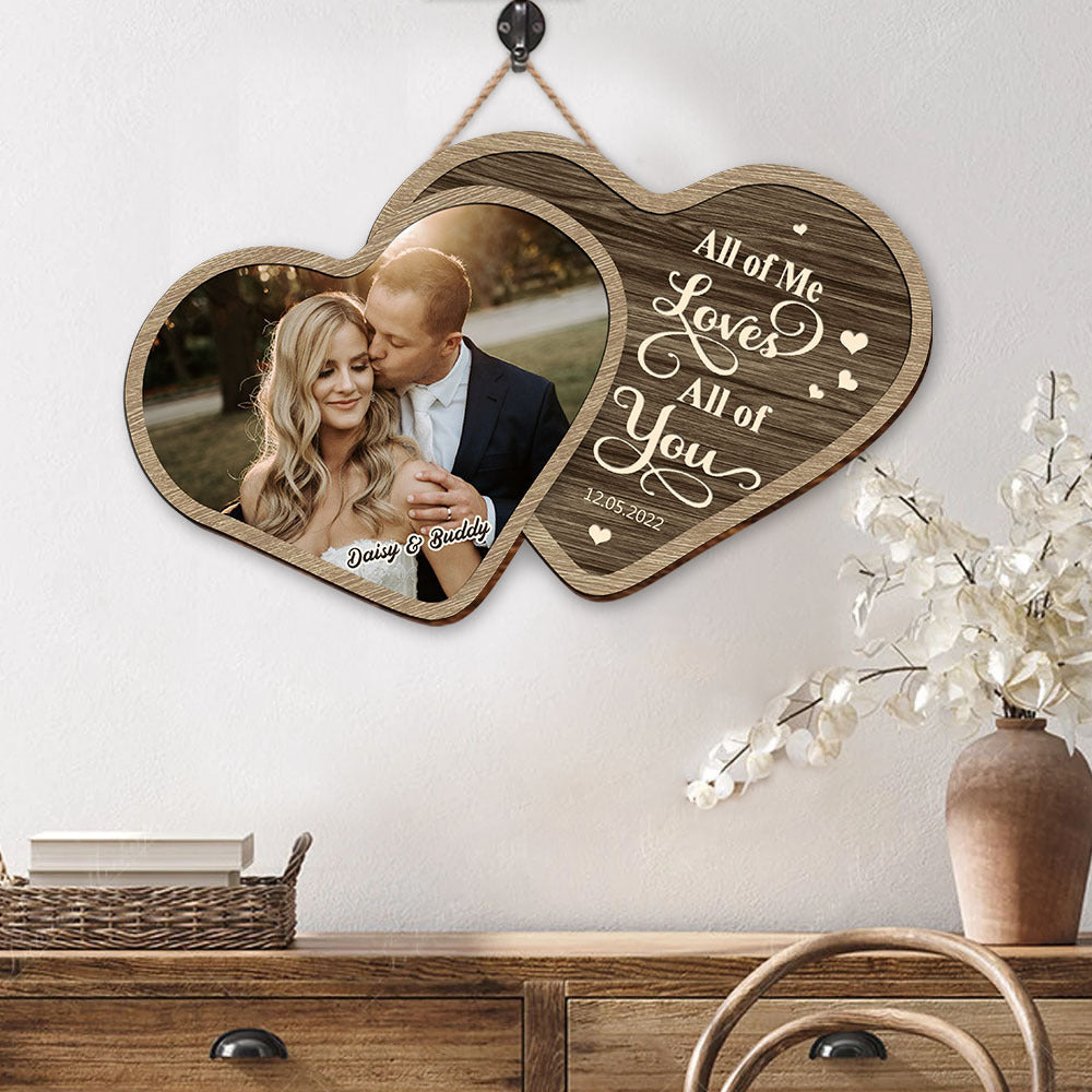 Personalized All Of Me Loves All Of You Couple Wooden Sign, Valentine's Day Gift For Couple CHI-YEN