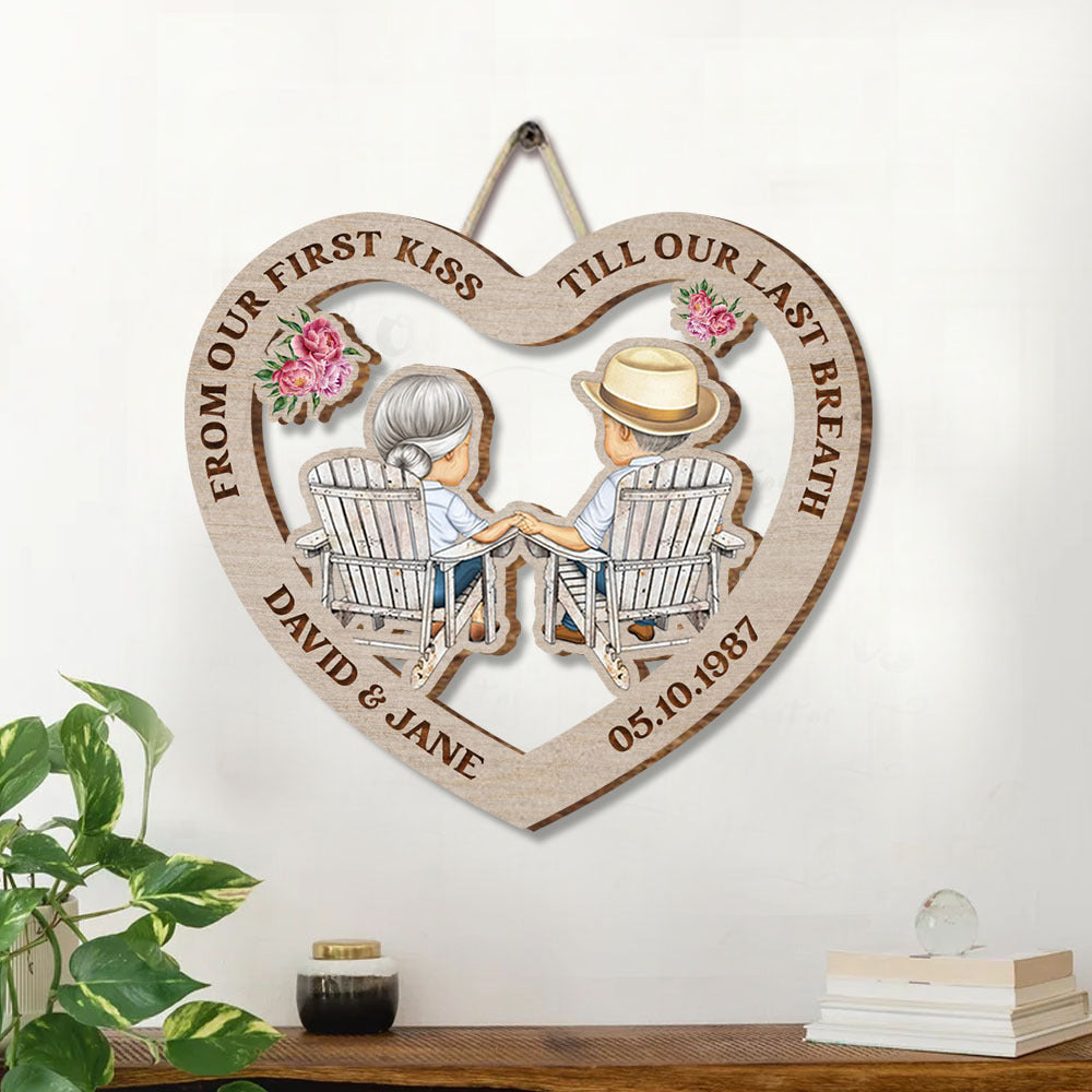 From Our First Kiss Till Our Last Breath Heart Shaped Wood Sign, Old Couple Gift