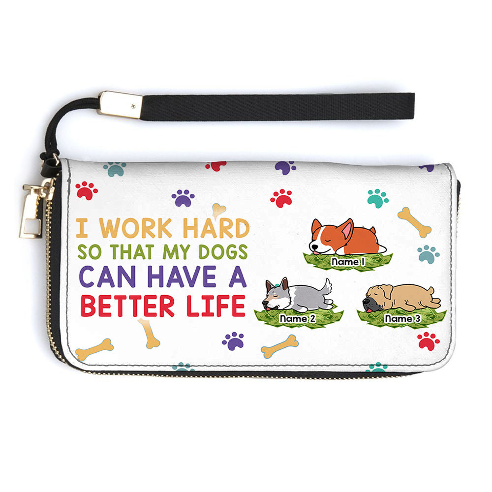 Personalized Dog Mom Work Hard Dog Have Better Life Clutch Long Handbag, Gift For Mother's Day JonxiFon