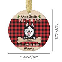 Thumbnail for Dear Santa Dog Christmas Ceramic Ornament  - Personalized Decorative Ornament CHI-THUY