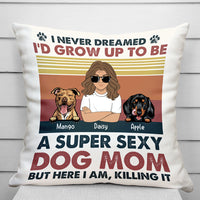 Thumbnail for Personalized Super Sexy Dog Mom Pillow, Gift For Dog Lover CHI-THUY