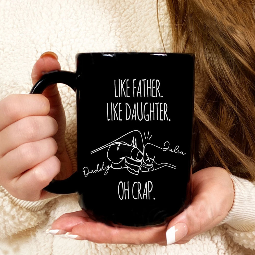 Like Father Like Daughter Black Mug, Gift For Dad