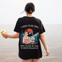 Thumbnail for I Used To Be Cool Dog Mom Backside T-shirt, Dog Lover Gift