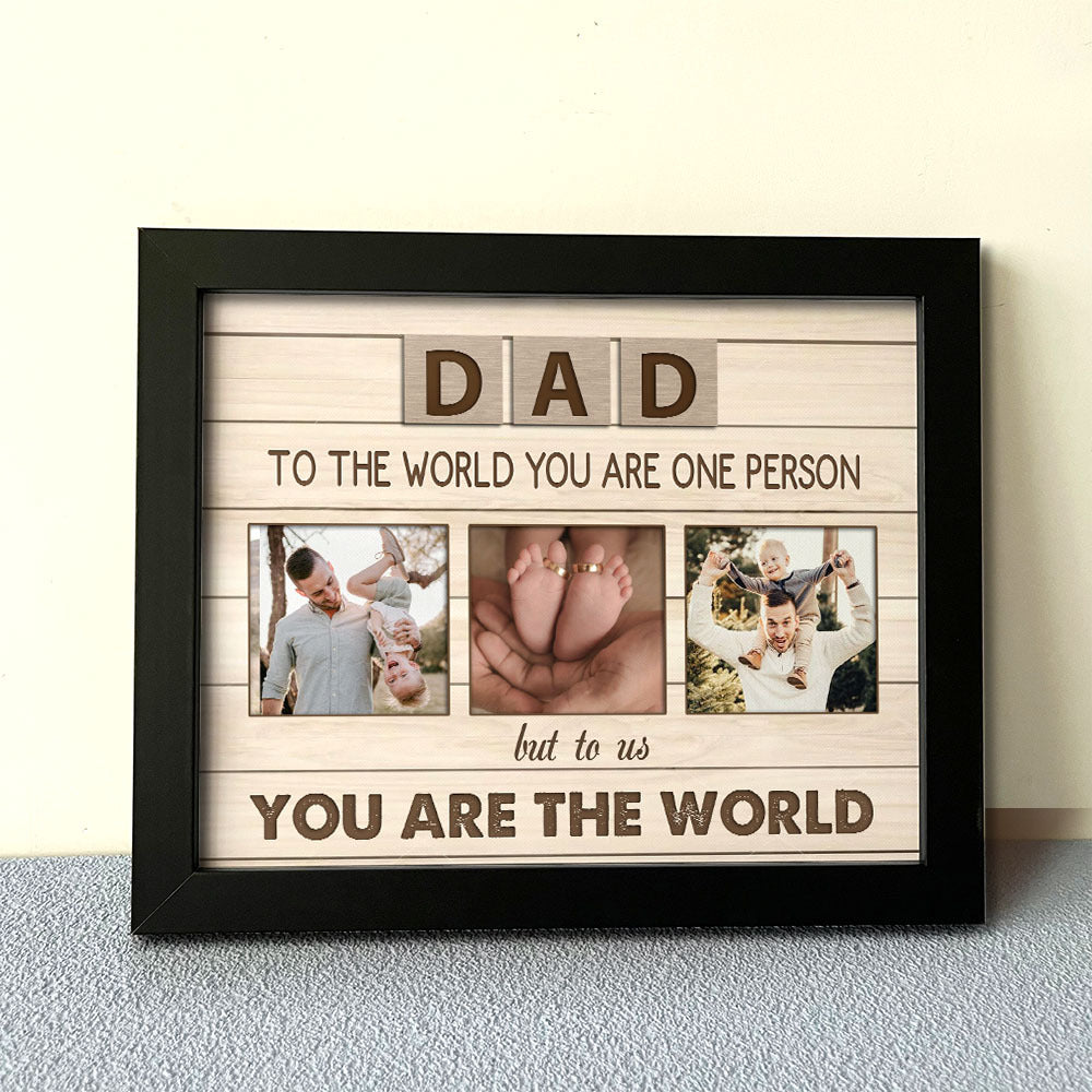 Dad To The World You Are One Person Photo Frame