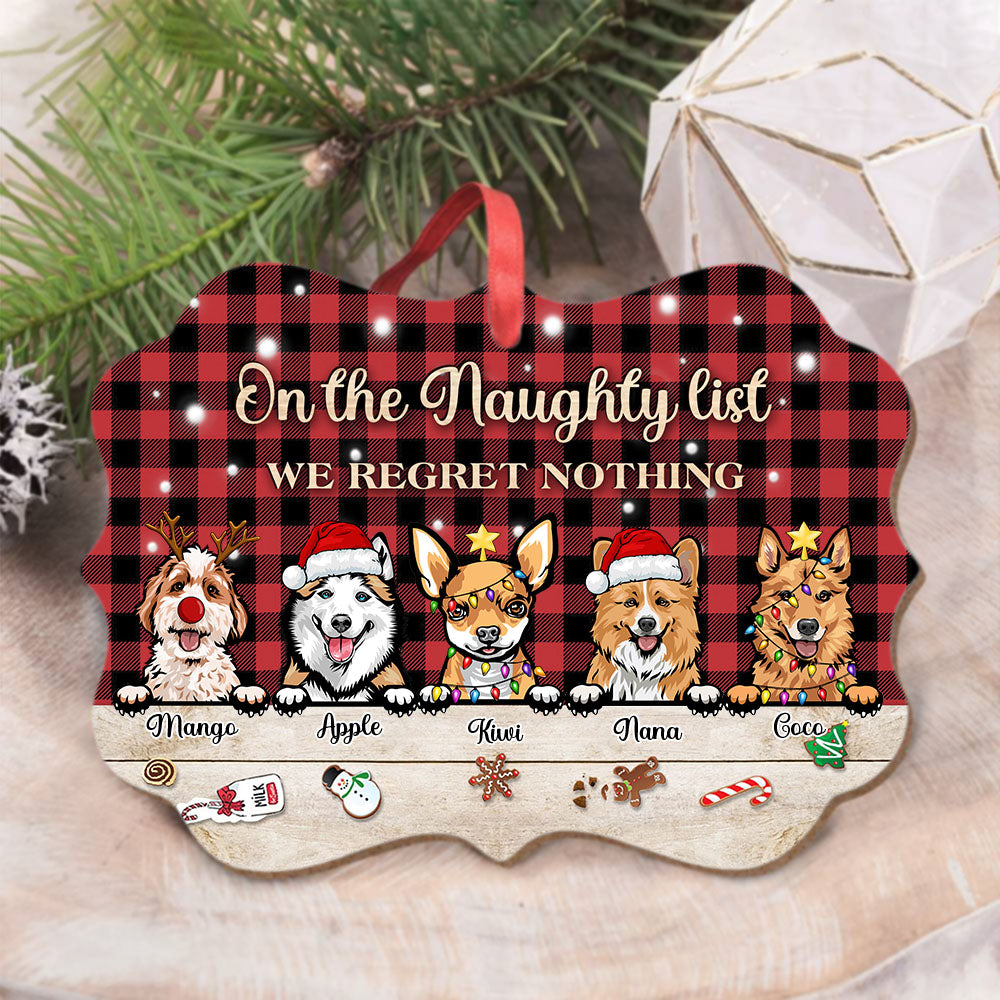 Personalized On The Naughty List We Regret Nothing Dog Christmas Benelux Ornament CHI-THUY