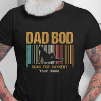 Thumbnail for Dad Bod Scan For Payment Personalized T-shirt