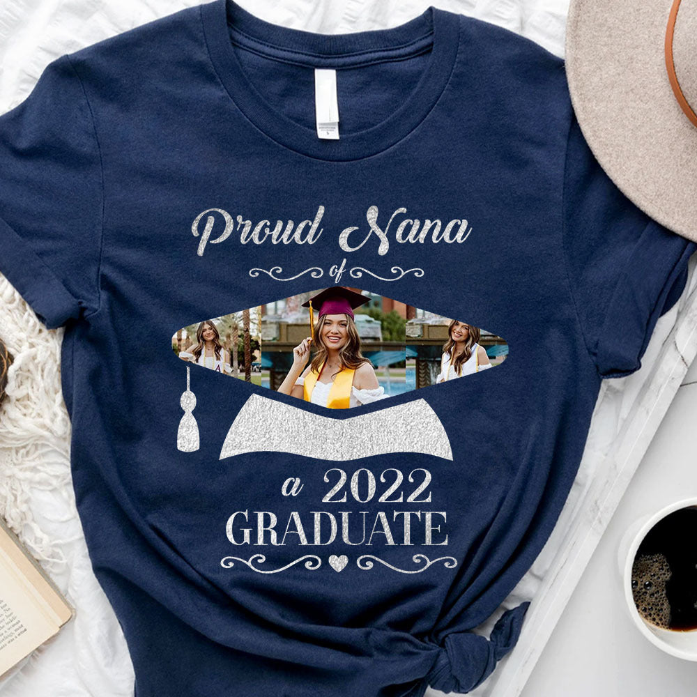 Proud Nana Of A 2022 Graduate T-shirt, Graduation Shirt