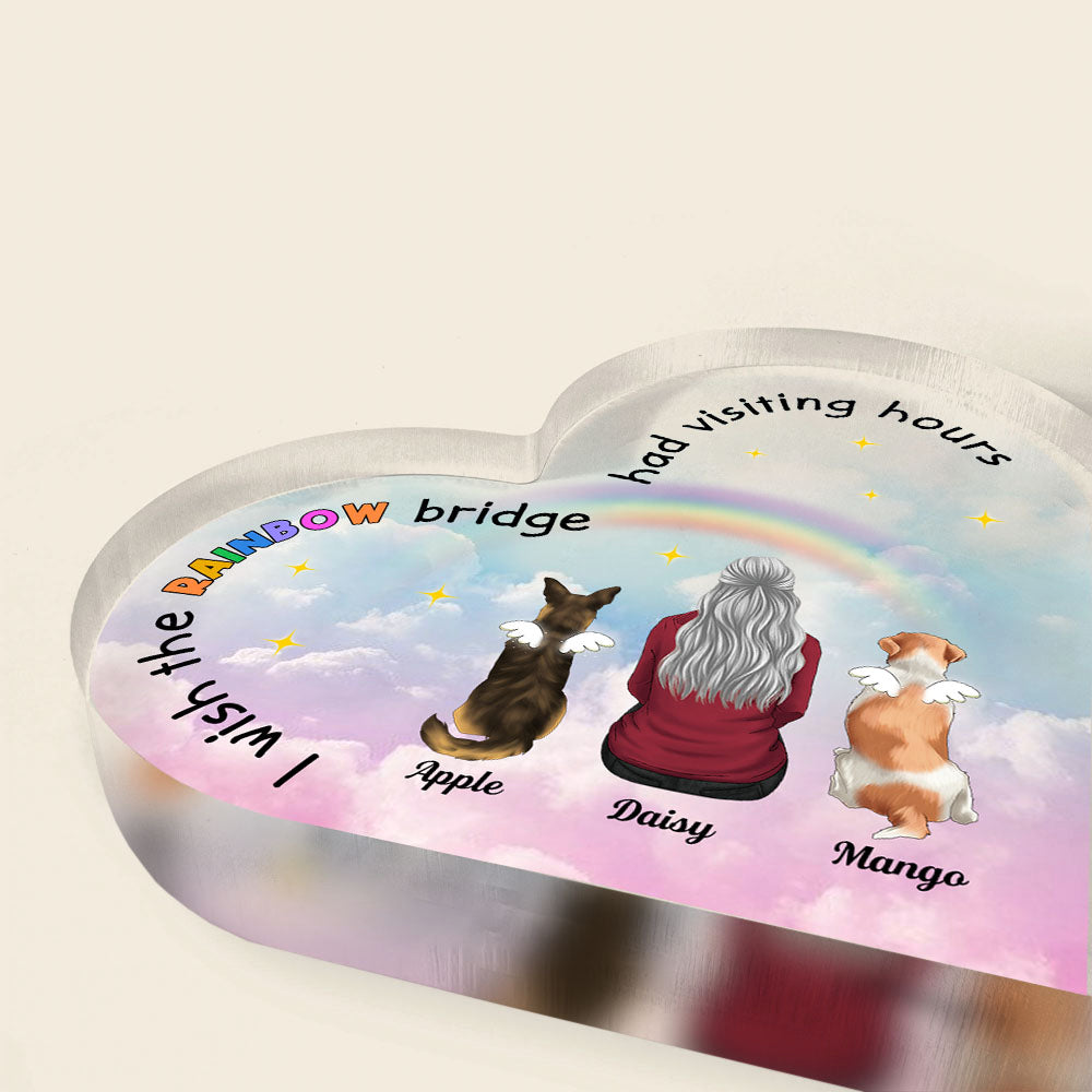 The Rainbow Bridge Had Visiting Hours - Dog Memorial Gift - Heart Acrylic Plaque  - ChiThuy