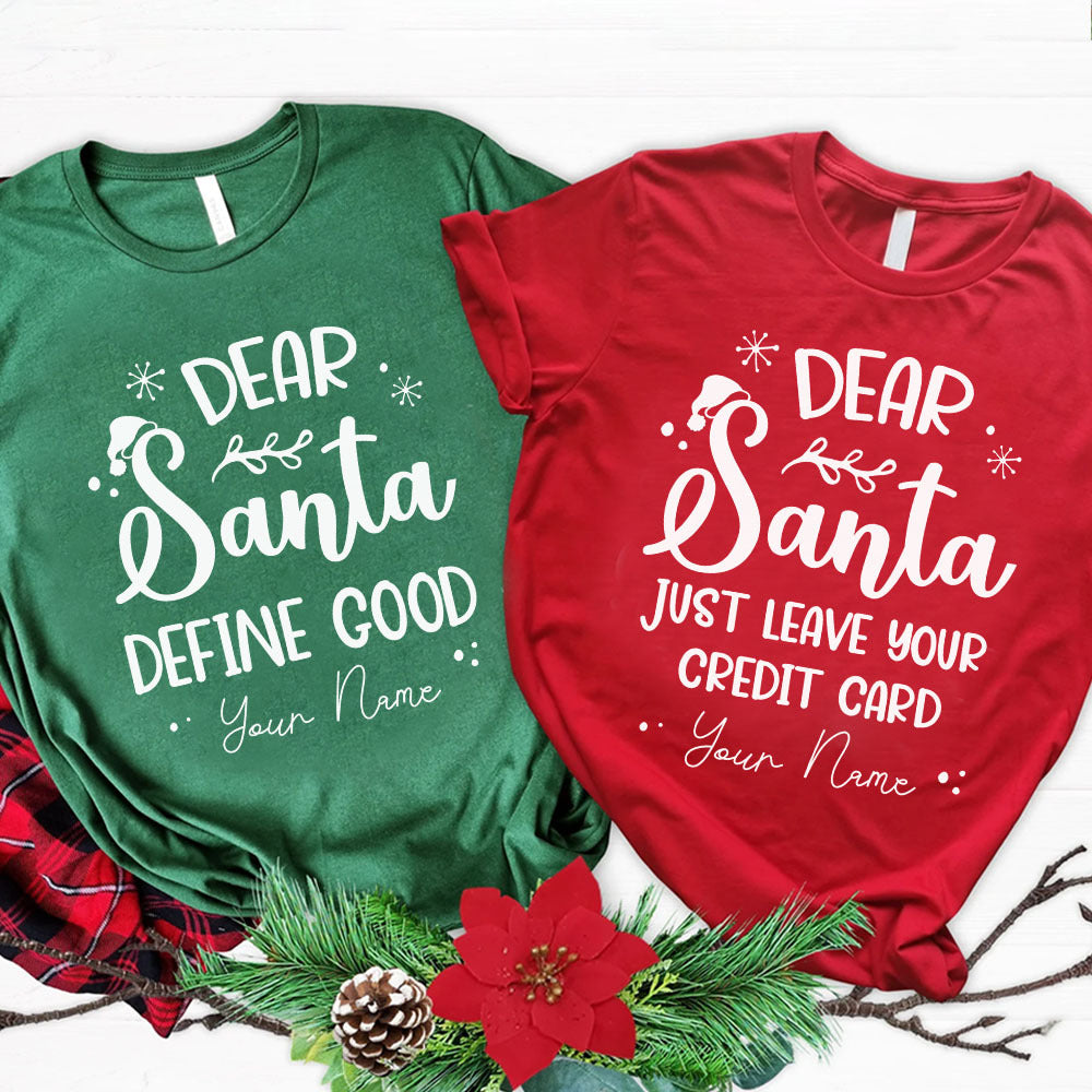 Custom Dear Santa Christmas Family T-Shirts, Christmas Gift CustomCat