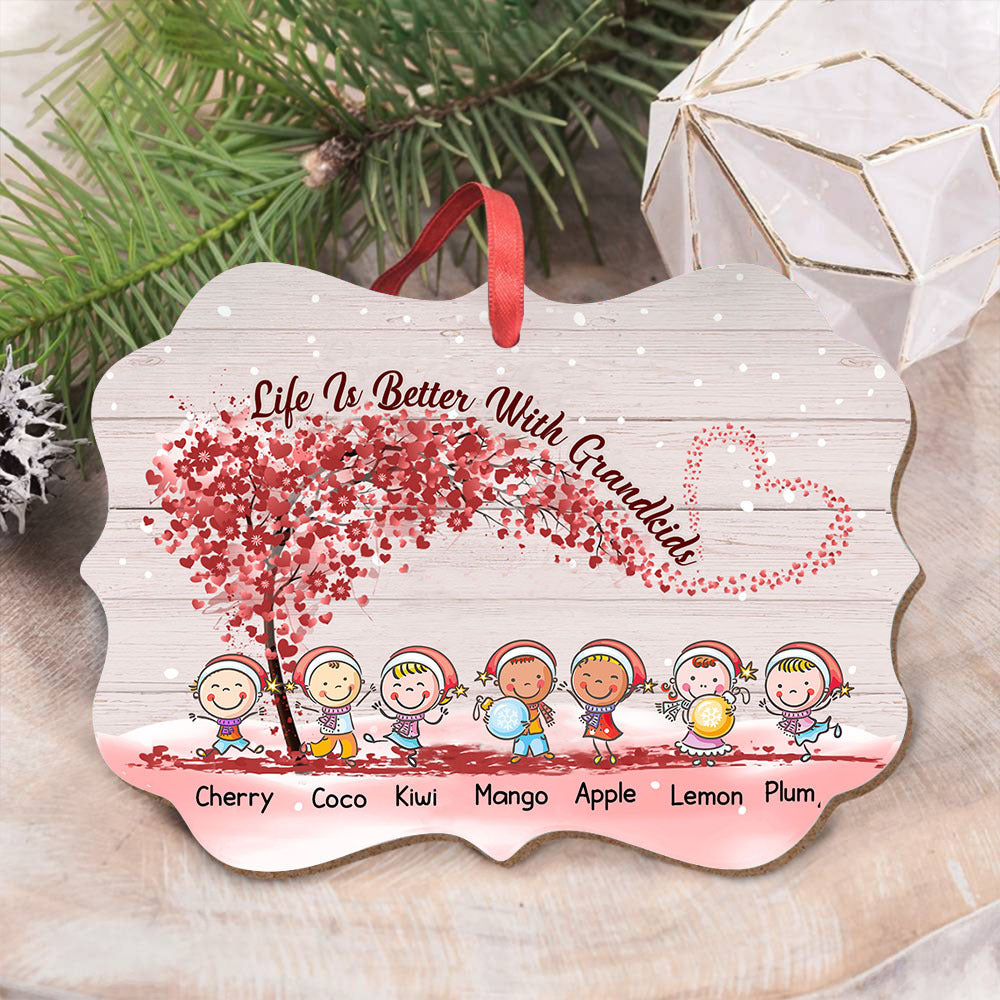 Personalized Life Is Better With Grandkids Printed Wood Benelux Ornament, Christmas Gift For Mom Grandma CHI-THUY