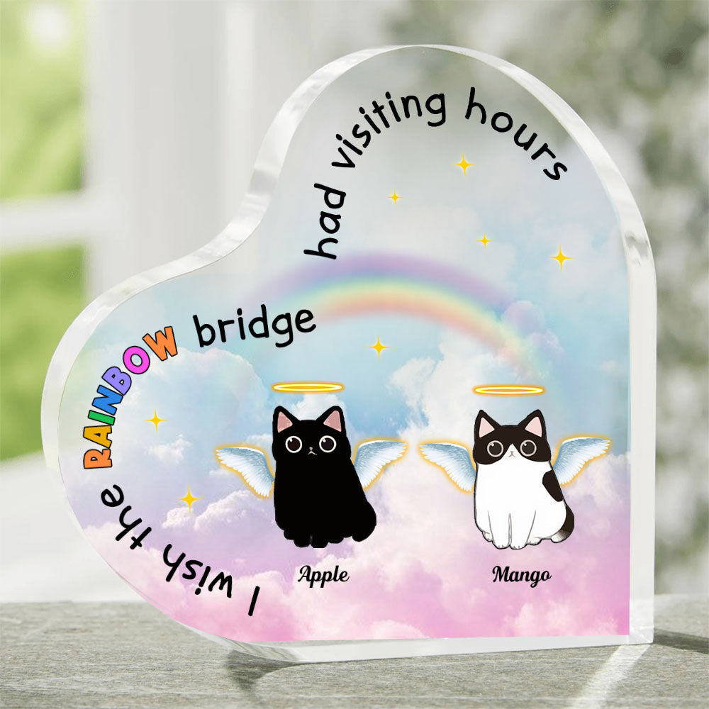 The Rainbow Bridge Had Visiting Hours - Cat Memorial Gift - Heart Acrylic Plaque  - Heart Acrylic Plaque ChiThuy