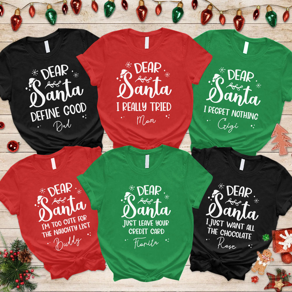 Custom Dear Santa Christmas Family T-Shirts, Christmas Gift CustomCat