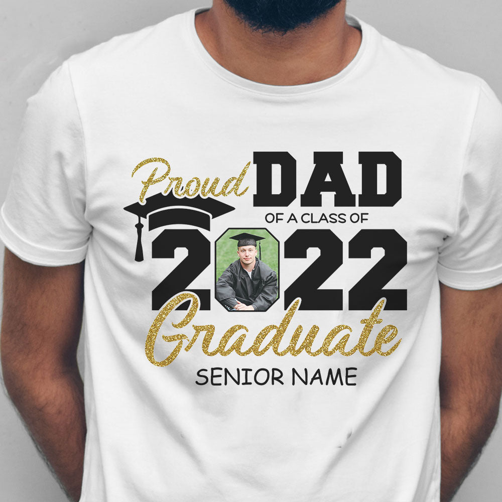 Proud Dad Of A 2022 Graduate Shirt, Graduation T-shirt