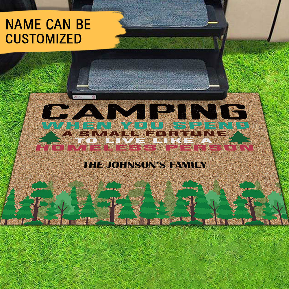 Camping When You Spend A Small Fortune To Live Like A Homeless Person -  Camping Doormat - Jonxifon