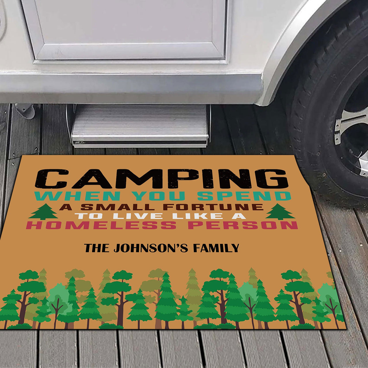 Camping When You Spend A Small Fortune To Live Like A Homeless Person -  Camping Doormat - Jonxifon