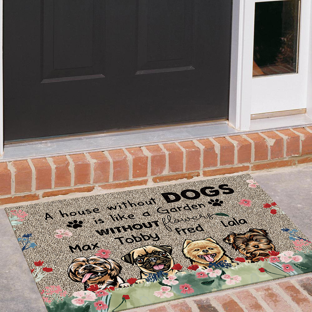 A House Without A Dog Is Like A Garden Without Flowers - Doormat For Dog Lover - Jonxifon