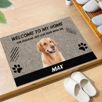 Thumbnail for Welcome to Our Home The Humans Just Live Here with Us - Upload Pets Photos Doormat - Jonxifon