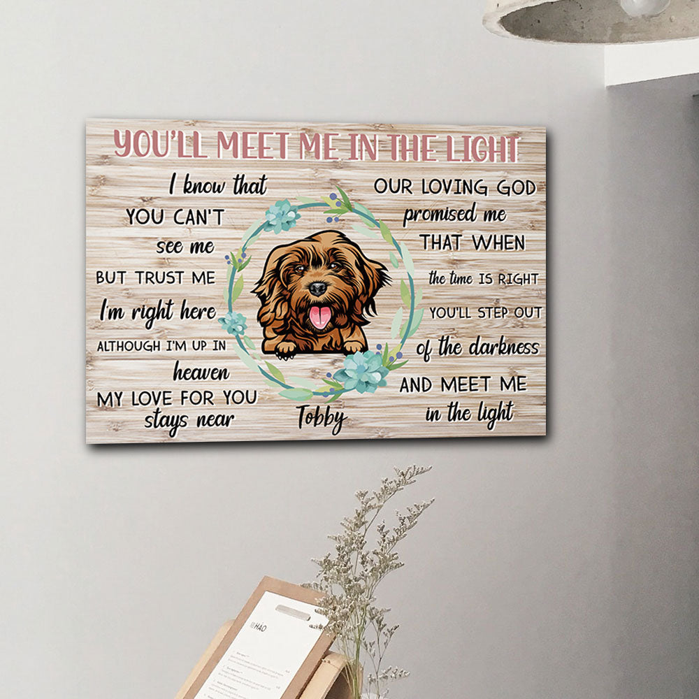 You'll Meet Me In The Light - Dogs Memorial Canvas Print - Jonxifon