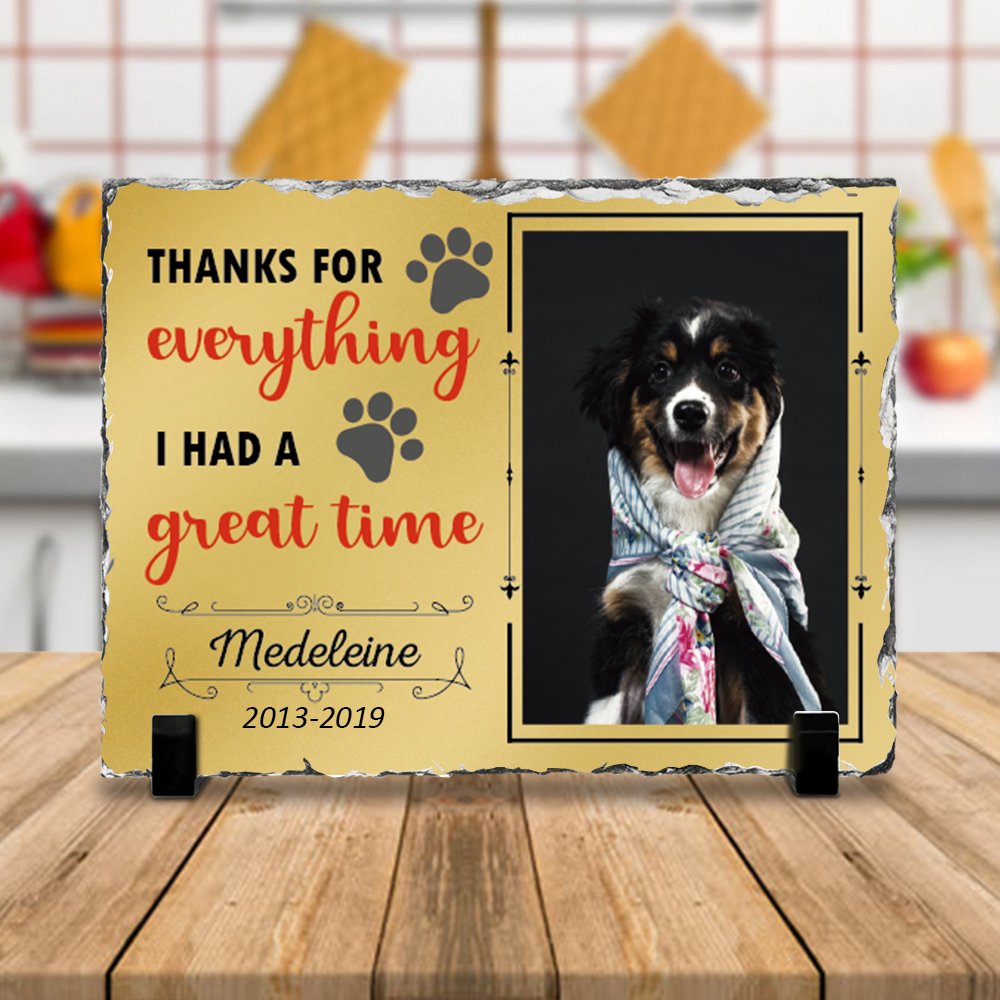 In Memory of Pet, I Had A Great Time, Pet Memorial Slate Photo For Pet Lovers - Jonxifon