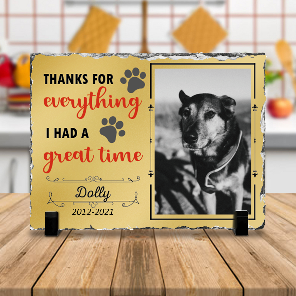 In Memory of Pet, I Had A Great Time, Pet Memorial Slate Photo For Pet Lovers - Jonxifon