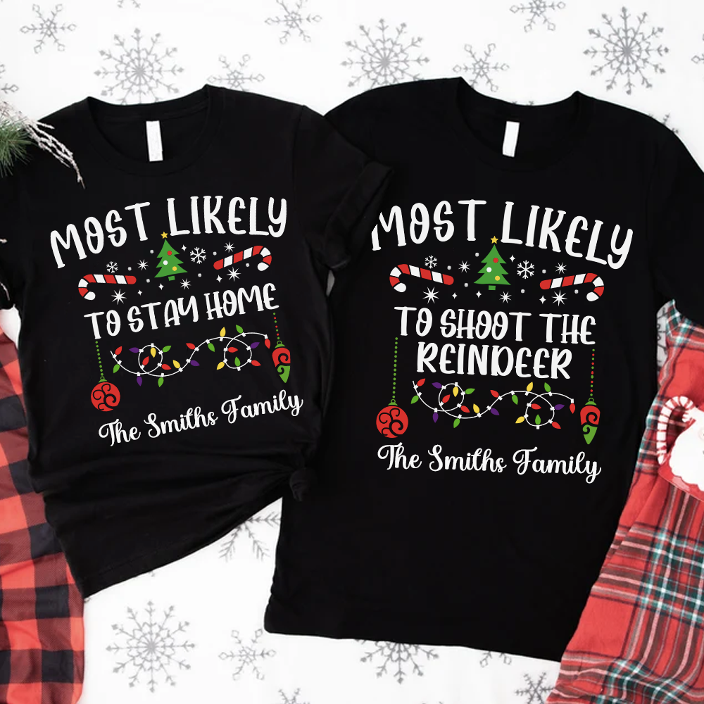 Personalized Christmas Most likely to Family Matching T-Shirts, Gift for Family